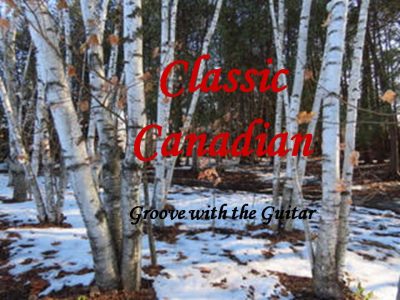 Classic Canadian Concert | Groove with the Guitar